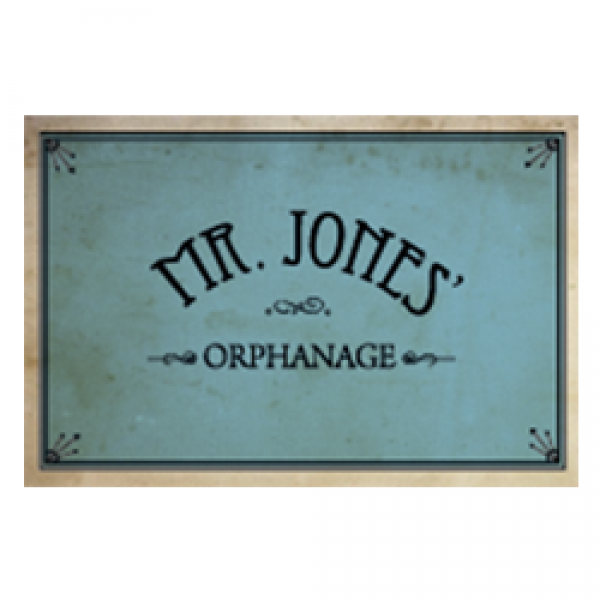 MR.JONES’ ORPHANAGE
